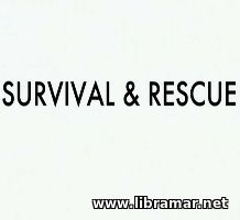 Survival Series - Survival & Rescue