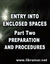 ENTRY INTO ENCLOSED SPACES — PART 2 — PREPARATION AND PROCEDURES (VIDEO)