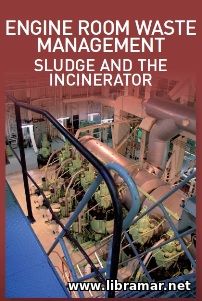 Engine Room Waste Management - Sludge and the Incinerator