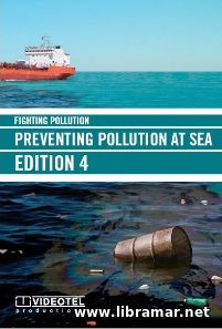 FIGHTING POLLUTION — PREVENTING POLLUTION AT SEA