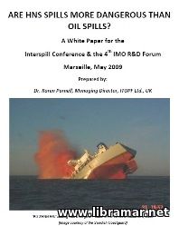 ARE HNS SPILLS MORE DANGEROUS THAN OIL SPILLS?