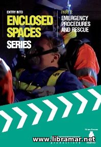 ENTRY INTO ENCLOSED SPACES — PART 5 — EMERGENCY PROCEDURES AND RESCUE