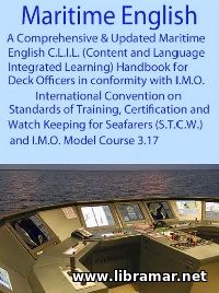 A COMPREHENSIVE & UPDATED MARITIME ENGLISH CLIL HANDBOOK FOR DECK OFFICERS IN CONFORMITY WITH IMO STCW AND MODEL COURSE 3.17