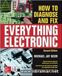 HOW TO DIAGNOSE AND FIX EVERYTHING ELECTRONIC