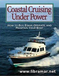 COASTAL CRUISING UNDER POWER — HOW TO CHOOSE, EQUIP, OPERATE, AND MAINTAIN YOUR BOAT