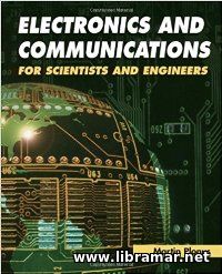 ELECTRONICS AND COMMUNICATIONS FOR SCIENTISTS AND ENGINEERS