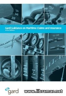 GARD GUIDANCE ON MARITIME CLAIMS AND INSURANCE