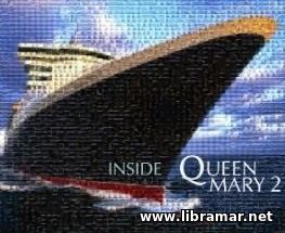 Mighty Ships - Inside Queen Mary 2
