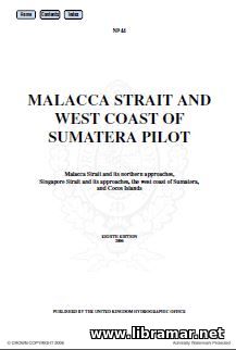 NP 044 MALACCA STRAIT AND WEST COAST OF SUMATERA PILOT NP 044 MALACCA STRAIT AND WEST COAST OF SUMATERA PILOT