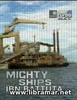 Mighty Ships - IBN Battuta