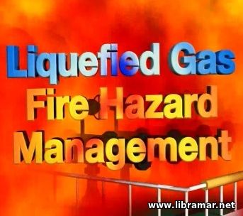 LIQUEFIED GAS FIRE HAZARD MANAGEMENT (VIDEO)
