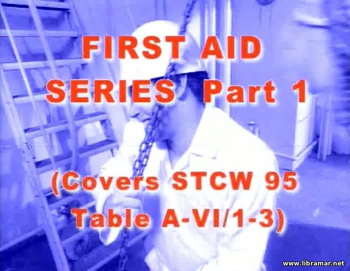FIRST AID SERIES — STCW 95 — PARTS 1 & 2