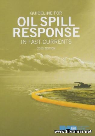 Guideline for Oil Spill Response in Fast Currents