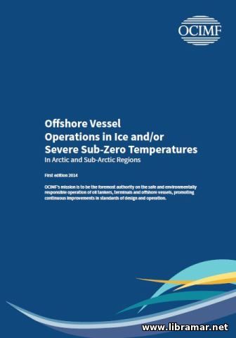 Offshore Vessel Operations in Ice and-or Severe Sub-Zero Temperatures