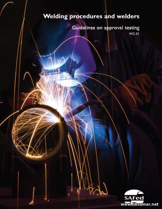 WELDING PROCEDURES AND WELDERS — GUIDELINES ON APPROVAL TESTING