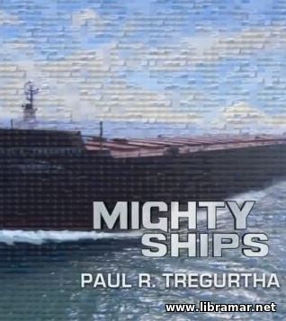 MIGHTY SHIPS — PAUL R. TREGURTHA