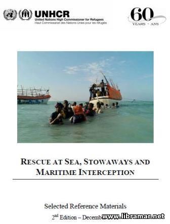 RESCUE AT SEA, STOWAWAYS AND MARITIME INTERCEPTION