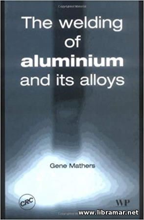 THE WELDING OF ALUMINIUM AND ITS ALLOYS