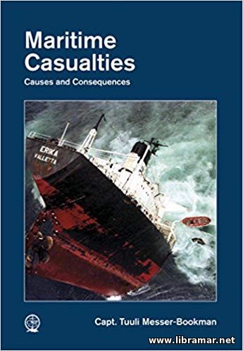 MARITIME CASUALTIES — CAUSES AND CONSEQUENCES