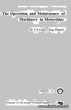 THE OPERATION AND MAINTENANCE OF MACHINERY IN MOTORSHIPS