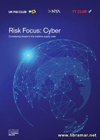 RISK FOCUS — CYBER — CONSIDERING THREATS IN THE MARITIME SUPPLY CHAIN