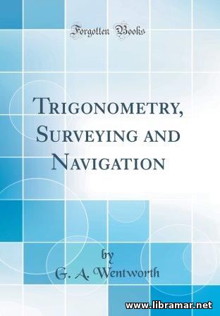 Trigonometry - Surveying and Navigation