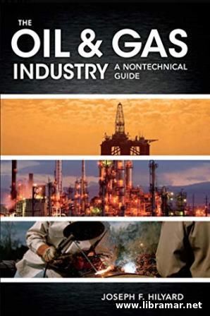 The Oil & Gas Industry - A Nontechnical Guide