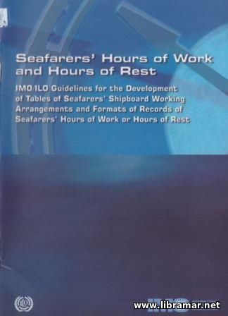 SEAFARERS HOURS OF WORK AND HOURS OF REST