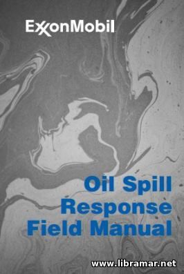 Oil Spill Response Field Manual