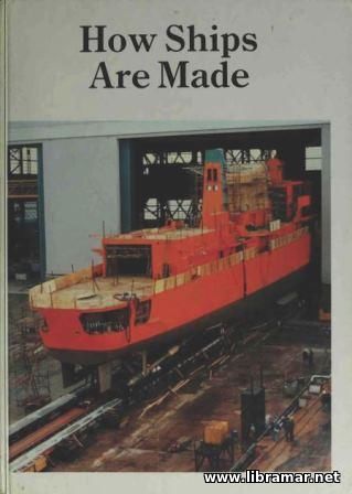 HOW SHIPS ARE MADE