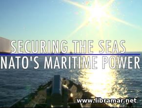 SECURING THE SEAS — NATO'S MARITIME POWER