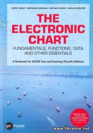 The Electronic Chart Fundamentals, Functions, Data and other Essential