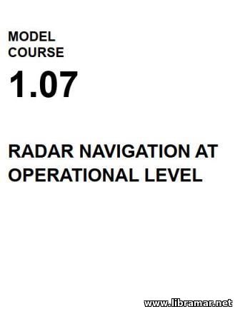 Radar Navigation at Operational Level - Model Course 1.07