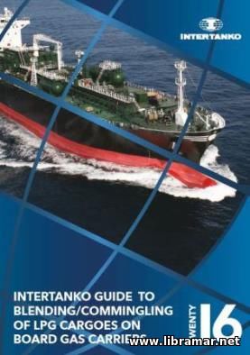 INTERTANKO GUIDE TO BLENDING—COMMINGLING OF LPG CARGOES ON BOARD GAS CARRIERS