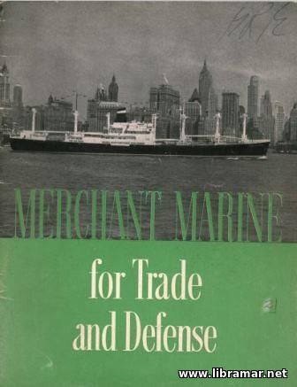 MERCHANT MARINE FOR TRADE AND DEFENSE
