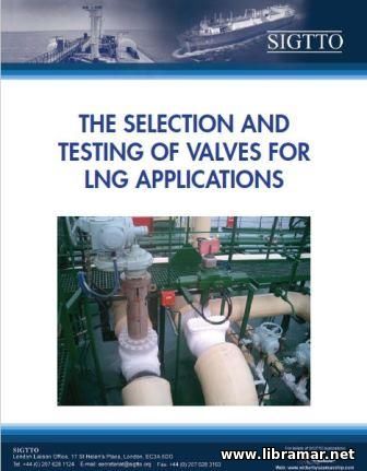 THE SELECTION AND TESTING OF VALVES FOR LNG APPLICATIONS