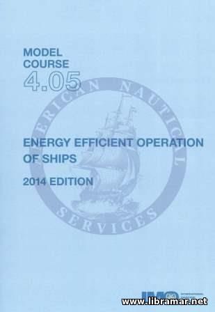 Energy Efficient Operation of Ships - IMO Model Course 4.05