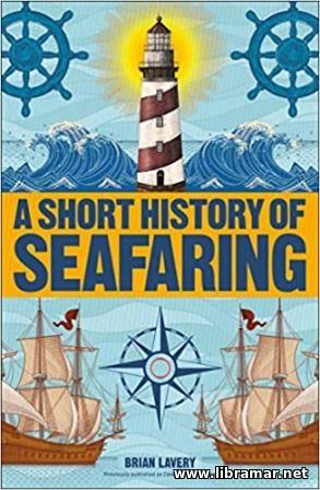 A SHORT HISTORY OF SEAFARING