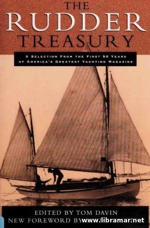 The Rudder Treasury - A Companion for Lovers of Small Craft
