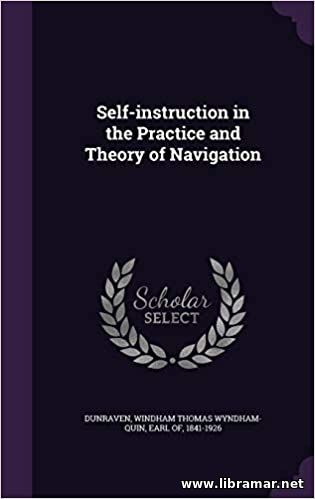 SELF—INSTRUCTION IN THE PRACTICE AND THEORY OF NAVIGATION
