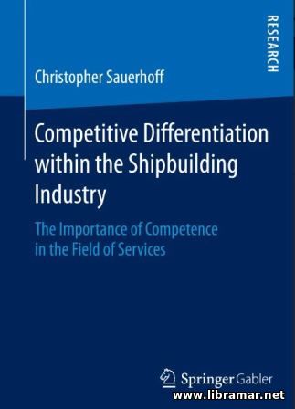 COMPETITIVE DIFFERENTIATION WITHIN THE SHIPBUILDING INDUSTRY