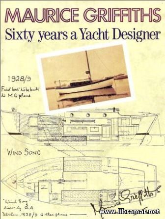 SIXTY YEARS A YACHT DESIGNER