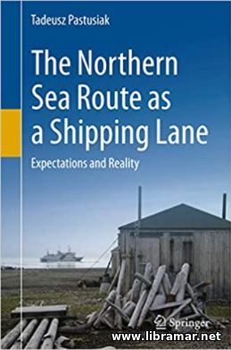 THE NORTHERN SEA ROUTE AS A SHIPPING LANE