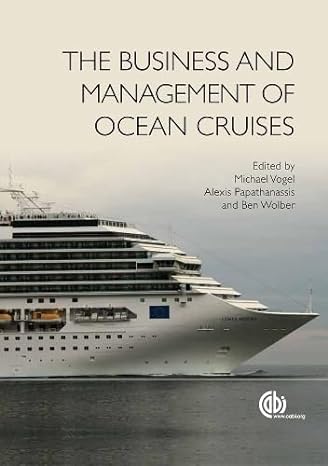 THE BUSINESS AND MANAGEMENT OF OCEAN CRUISES