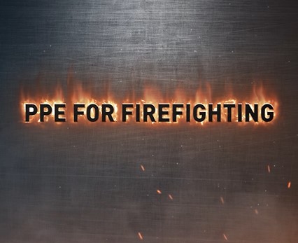 PPE FOR FIFEGHTING PPE FOR FIFEGHTING