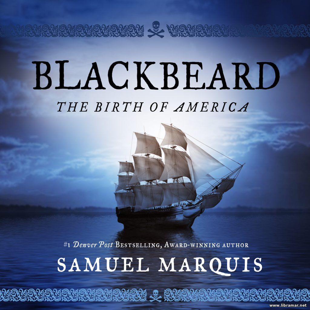 BLACKBEARD — THE BIRTH OF AMERICA