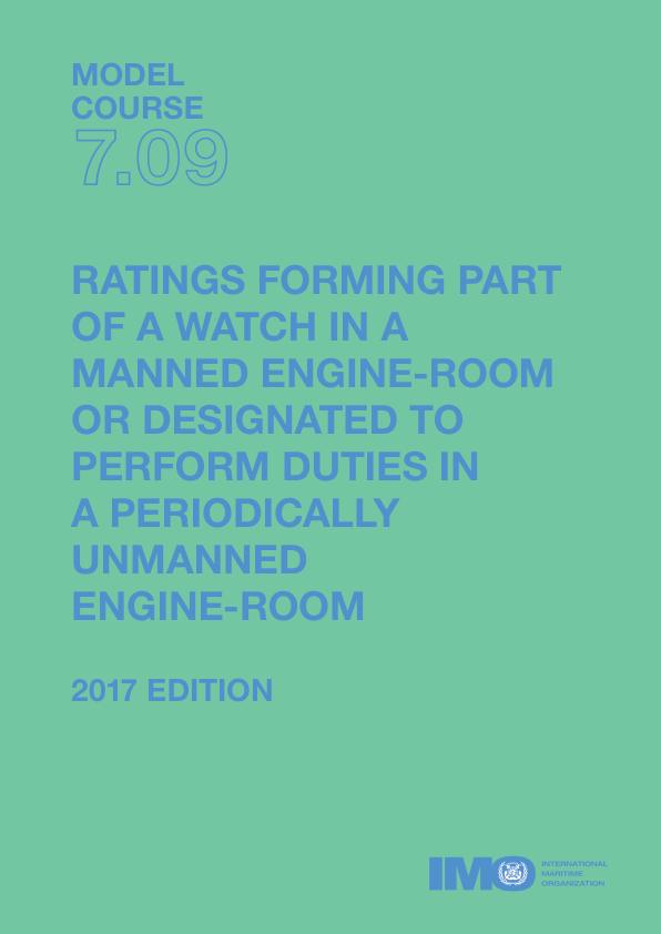RATINGS FORMING PART OF A WATCH IN A MANNED ENGINE-ROOM OR DESIGNATED TO PERFORM DUTIES IN A PERIODICALLY UNMANNED ENGINE-ROOM — IMO MODEL C RATINGS FORMING PART OF A WATCH IN A MANNED ENGINE-ROOM OR DESIGNATED TO PERFORM DUTIES IN A PERIODICALLY UNMANNED ENGINE-ROOM — IMO MODEL C