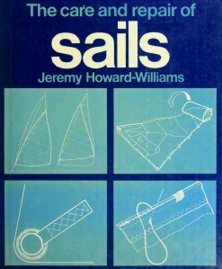 THE CARE AND REPAIR OF SAILS THE CARE AND REPAIR OF SAILS