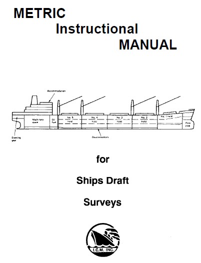 METRIC INSTRUCTIONAL MANUAL FOR SHIPS DRAFT SURVEYS