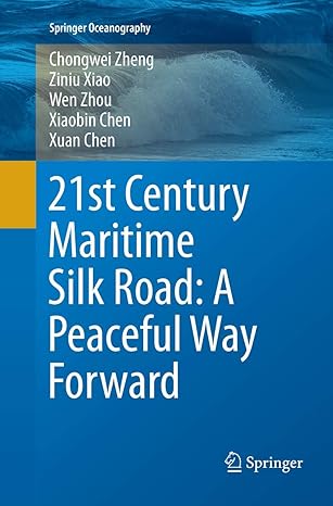 21ST CENTURY MARITIME SILK ROAD — A PEACEFUL WAY FORWARD